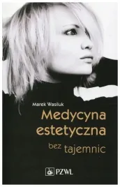 medycyna-estetyczna-bez-tajemnic-marek-wasiluk