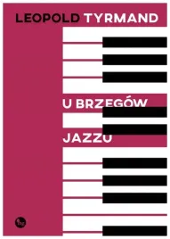 u-brzegow-jazzu-leopold-tyrmand