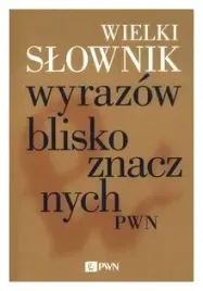 wielki-slownik-wyrazow-bliskoznacznych-pwn