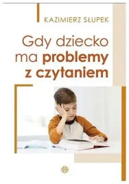 gdy-dziecko-ma-problemy-kazimierz-slupek