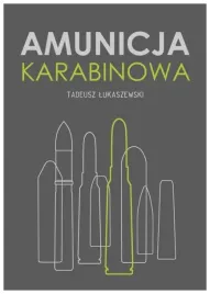 amunicja-karabinowa-tadeusz-lukaszewski