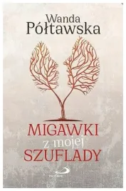 migawki-z-mojej-szuflady-wanda-poltawska