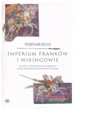 imperium-frankow-i-wikingowie-przemyslaw-kulesza