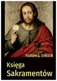 ksiega-sakramentow-fulton-j-sheen