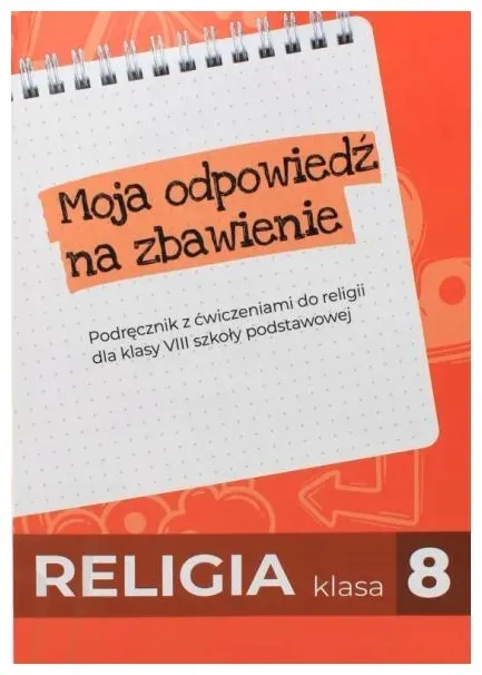 Religia 8 ŚWKRZYŻ Moja odpowiedz na zbawienie