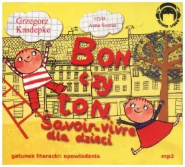 bon-czy-ton-savoir-vivre-dla-dzieci-audiobook