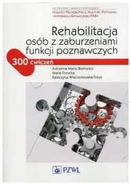 rehabilitacja-osob-z-zaburzeniami-borowicz