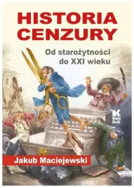 historia-cenzury-od-starozytnosci-do-xxi-wieku-jakub-maciejewski