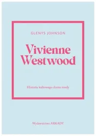 vivienne-westwood-historia-kultowego-domu-mody-glenys-johnson