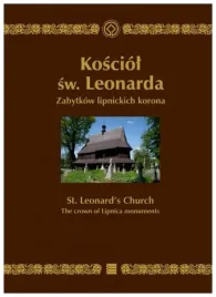 kosciol-sw-leonarda-zabytkow-lipnickich-koro-lukasz-gawel