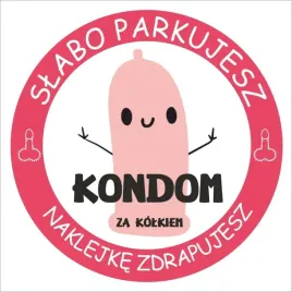 naklejki-za-zle-parkowane-karny-ku-as-kondom-za-kolkiem-trudnozrywalne-x10