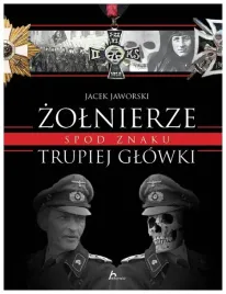 jaworski-zolnierze-spod-znaku-trupiej-glowki