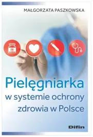 pielegniarka-w-systemie-ochrony-zdrowia-w-polsce-malgorzata-paszkowska