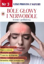 leki-prosto-z-natury-cz-3-bole-glowy-i-nerwobole-praca-zbiorowa