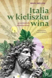 italia-w-kieliszku-wina-przewodnik-nieoczywisty-marc-millon