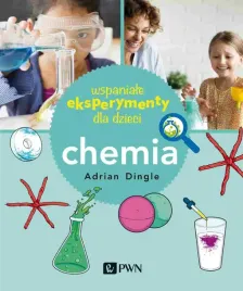 wspaniale-eksperymenty-dla-dzieci-chemia-adrian-dingle