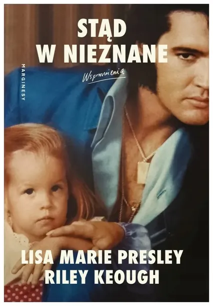 Stąd w nieznane Lisa Marie Presley, Riley Keough