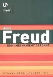 ego-i-mechanizmy-obronne-anna-freud