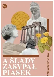 a-slady-zasypal-piasek-jezewska-zofia