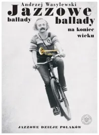 jazzowe-ballady-na-koniec-wieku-andrzej-wasylewski
