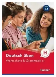 deutsch-uben-wortschatz-and-grammatik-c1-hueber