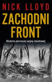 zachodni-front-historia-pierwszej-wojny-swiatowej-nick-lloyd