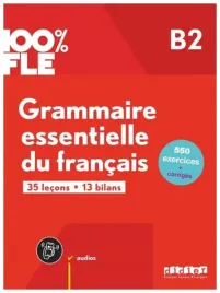 100percent-fle-grammaire-essentielle-du-franacis-b2