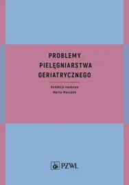 problemy-pielegniarstwa-geriatrycznego-marta-muszalik