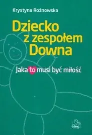 dziecko-z-zespolem-downa-roznowska-krystyna