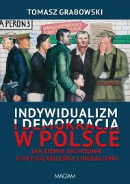 indywidualizm-i-demokracja-w-polsce-tomasz-grabowski