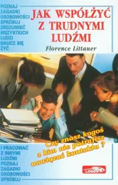 jak-wspolzyc-z-trudnymi-ludzmi-florence-littauer