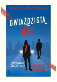 gwiazdzista-noc-prywatne-sledztwo-agaty-brok-tom-2-wyd-2025-iwona