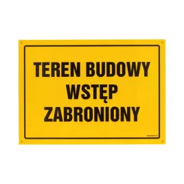 teren-budowy-wstep-zabroniony-tablica-budowlana-zolta-35x25-cm