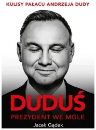 dudus-prezydent-we-mgle-jacek-gadek