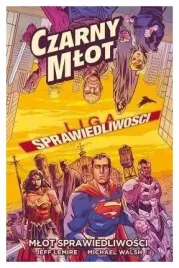 liga-sprawiedliwosci-czarny-mlot-jeff-lemire