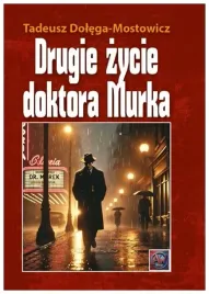 drugie-zycie-doktora-murka-tw-tadeusz-dolega-mostowicz