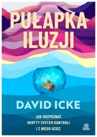 pulapka-iluzji-jak-rozpoznac-ukryty-system-david-icke