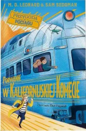 porwanie-w-kalifornijskiej-komecie-przygoda-w-pociagu