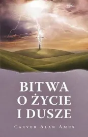 bitwa-o-zycie-i-dusze-c-a-ames