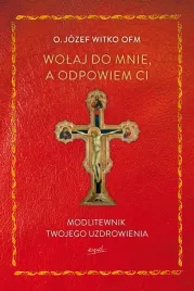 modlitewnik-j-witko-wolaj-do-mnie-a-odpowiem-ci