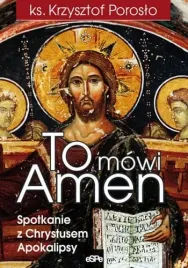 to-mowi-amen-spotkanie-z-chrystusem-apokalipsy