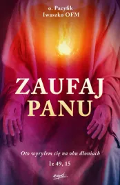 zaufaj-panu-oto-wyrylem-cie-na-obu-dloniach