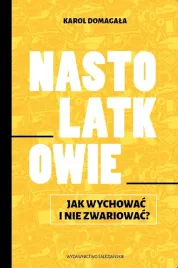 nastolatkowie-jak-wychowac-i-nie-zwariowac-
