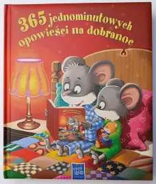 365-jednominutowych-opowiesci-na-dobranoc-opracowanie-zbiorowe