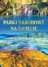 parki-narodowe-na-swiecie-praca-zbiorowa