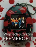 efemerofit-wojciech-juzyszyn