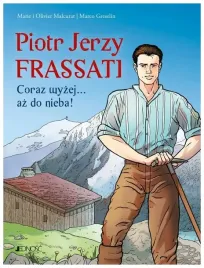piotr-jerzy-frassati-coraz-wyzej-az-do-nieba-marie-malcurat