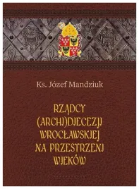 rzadcy-archidiecezji-wroclawskiej-na-przestrzeni