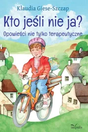 kto-jesli-nie-ja-opowiesci-nie-tylko-terapeutyczne