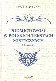 podmiotowosc-w-polskich-tekstach-mistycznych-xx-w